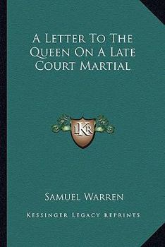 Paperback A Letter To The Queen On A Late Court Martial Book