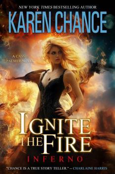 Ignite the Fire: Inferno - Book #12 of the Cassandra Palmer