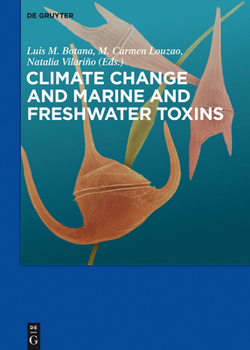 Hardcover Climate Change and Marine and Freshwater Toxins Book
