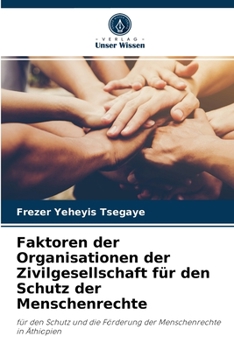 Paperback Faktoren der Organisationen der Zivilgesellschaft für den Schutz der Menschenrechte [German] Book