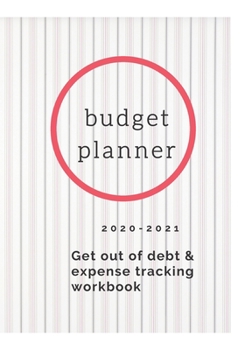 Paperback Budget Planner: Get Out of Debt workbook 2020-2021 two year organizer Spending Tracker Book