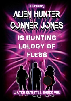 Paperback Alien Hunter Conner Jones - Lology of Fless Book