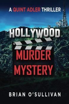 Hollywood Murder Mystery - Book #3 of the Quint Adler