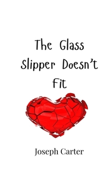 Paperback The Glass Slipper Doesn't Fit Book