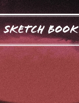 Sketch book: Notebook for Drawing, Writing, Painting, Sketching or Doodling, 120 Pages, 8.5x11