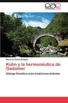 Paperback Kuhn y La Hermeneutica de Gadamer [Spanish] Book