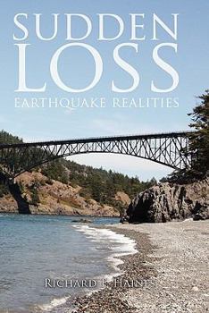Paperback Sudden Loss: Earthquake Realities Book