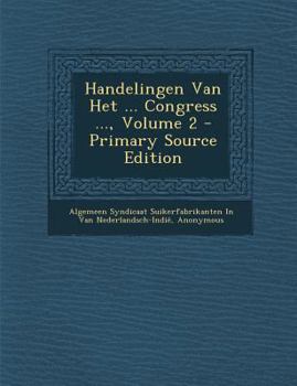 Paperback Handelingen Van Het ... Congress ..., Volume 2 [Dutch] Book