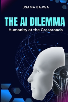 The Al Dilemma: Humanity at the Crossroads (Pakistan)