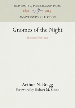 Hardcover Gnomes of the Night: The Spadefoot Toads Book
