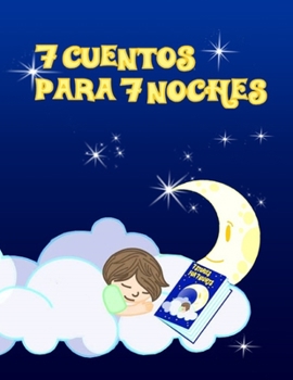 Paperback 7 cuentos para 7 noches [Spanish] Book