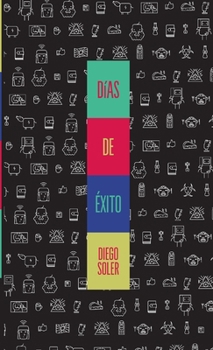 Paperback Días de Éxito [Spanish] Book