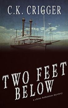 Paperback Two Feet Below (A China Bohannon Novel) Book