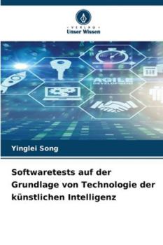 Paperback Softwaretests auf der Grundlage von Technologie der künstlichen Intelligenz [German] Book