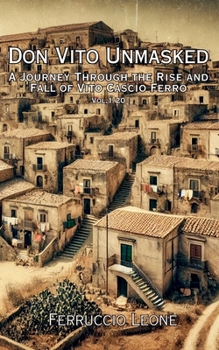 Paperback Don Vito Unmasked A Journey Through the Rise and Fall of Vito Cascio Ferro Book