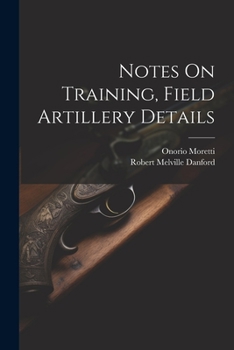 Paperback Notes On Training, Field Artillery Details Book