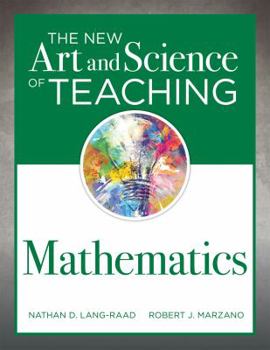 Paperback New Art and Science of Teaching Mathematics: (Establish Effective Teaching Strategies in Mathematics Instruction) Book