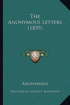 Paperback The Anonymous Letters (1839) Book