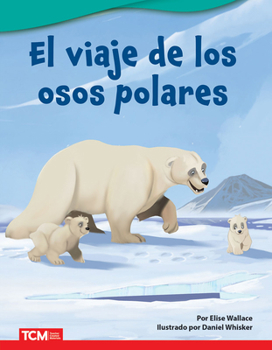 Paperback El Viaje de Los Osos Polares [Spanish] Book