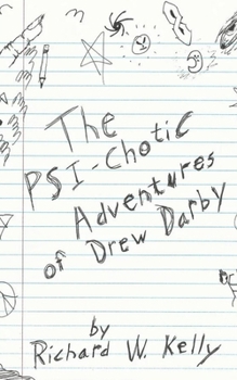 Paperback The Psi-Chotic Adventures of Drew Darby Book