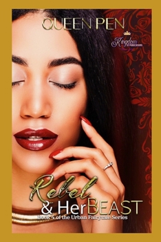 Rebel & Her Beast: An Urban Fairytale