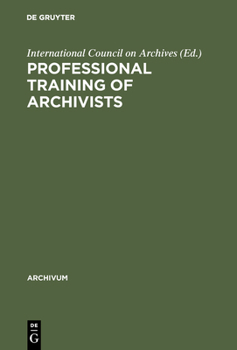 Hardcover Professional Training of Archivists Book