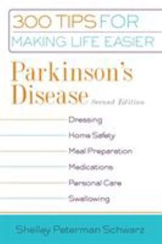 Paperback Parkinson's Disease: 300 Tips for Making Life Easier Book