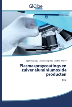 Paperback Plasmaspraycoatings en zuiver aluminiumoxide producten [Dutch] Book