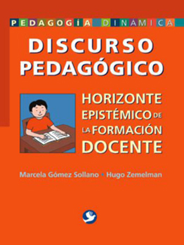 Paperback Discurso Pedagógico: Horizonde Epistémico de la Formación Docente [Spanish] Book