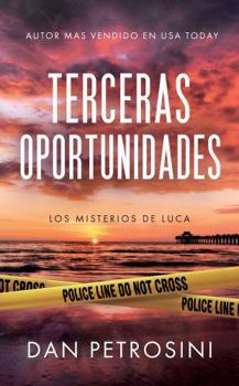 Paperback Terceras Oportunidades (Los misterios de Luca) (Spanish Edition) [Spanish] Book