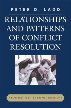 Paperback Relationships and Patterns of Conflict Resolution: A Reference Book for Couples Counselling Book