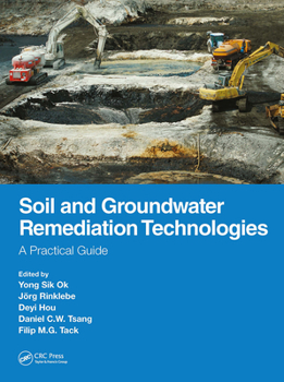 Paperback Soil and Groundwater Remediation Technologies: A Practical Guide Book