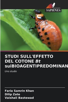 Paperback STUDI SULL'EFFETTO DEL COTONE Bt suiBIOAGENTIPREDOMINANTI [Italian] Book