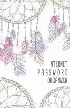 Internet Password Organizer: Never Forget A Password Again! 5.5" x 8.5" Password Organizer With Tabbed Pages, Dreamcatchers Design, Over 200 Record