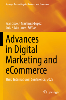 Paperback Advances in Digital Marketing and Ecommerce: Third International Conference, 2022 Book