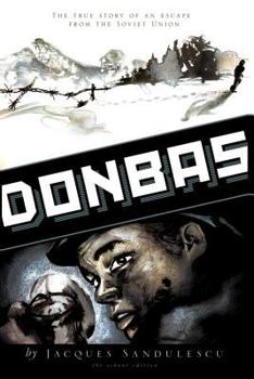 Paperback Donbas: The True Story of an Escape from the Soviet Union Book