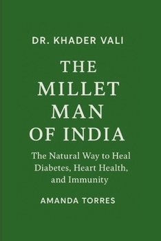Paperback Dr. Khader Vali: The Millet Man of India Book