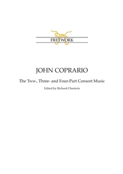 Paperback John Coprario: The Two-, Three- and Four-Part Consort Music Book