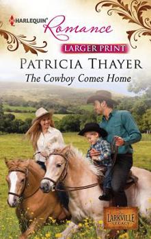 Mass Market Paperback The Cowboy Comes Home [Large Print] Book