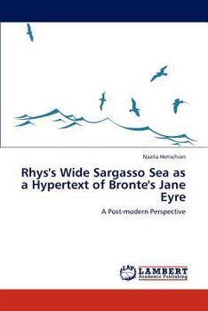 Paperback Rhys's Wide Sargasso Sea as a Hypertext of Bronte's Jane Eyre Book