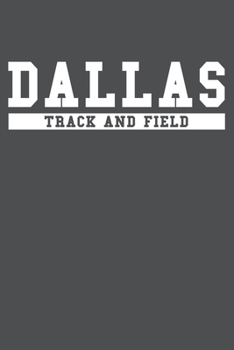Dallas Track And Field: American Campus Sport Lined Journal Notebook