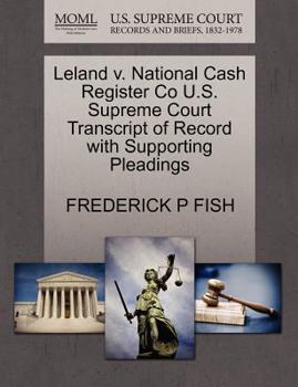 Paperback Leland V. National Cash Register Co U.S. Supreme Court Transcript of Record with Supporting Pleadings Book