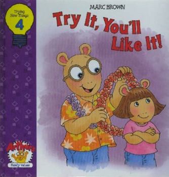 Try It, You'll Like It ! - Book #4 of the Arthur's Family Values