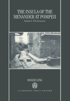 Hardcover The Insula of the Menander at Pompeii: Volume I: The Structures Volume 1: The Structures Book