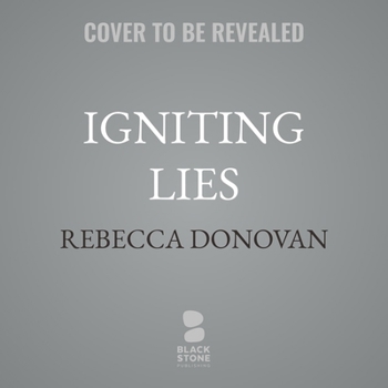Igniting Lies - Book #1 of the Burning