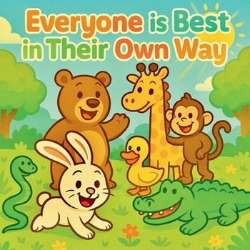 Paperback Everyone Is Best In Their Own Way: About Modesty (Twinkle Twinkle Little Story — About Morals, Values, and Positive Habits) Book