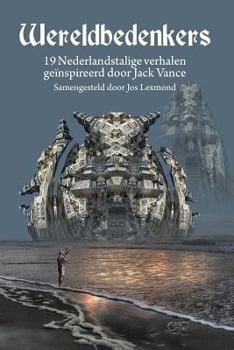 Paperback Wereldbedenkers: 19 Nederlandstalige verhalen geïnspireerd door Jack Vance [Dutch] Book