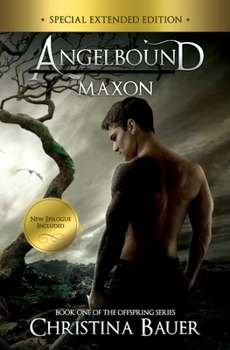 Maxon - Book #1 of the Angelbound Offspring