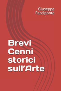 Paperback Brevi Cenni storici sull'Arte [Italian] Book