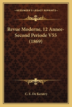 Paperback Revue Moderne, 12 Annee-Second Periode V55 (1869) [French] Book